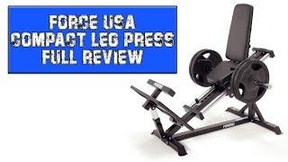 Force USA Compact Leg Press FULL Review