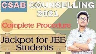 CSAB Counselling Procedure 2021| Eligibility| Registration| Fee Payment|