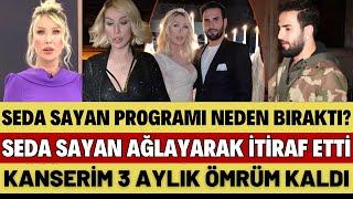 SEDA SAYAN PROGRAMI NEDEN BIRAKTI SABAHIN SULTANI SEDA SAYAN NEDEN YOK, NE ZAMAN BAŞLIYOR?