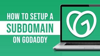How to Setup a Subdomain in GoDaddy (2024)