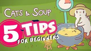 Cats & Soup | 5 TIPS FOR BEGINNERS | Get Coins FAST! 