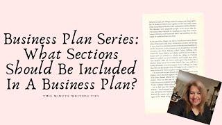 Two Minute Guide To Writing A Business Plan: What Sections Should Be Included?