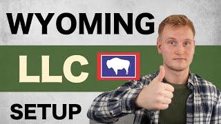 How to Make an LLC in Wyoming in 10 Minutes