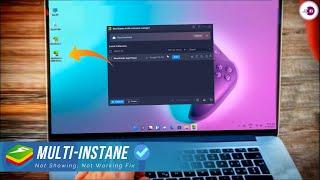 BlueStacks Multi-Instane Manager Not Showing, Multi-Instane Not Working Fix.