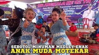 GEMBYUNG ANAK MUDA MOTEKAR SEBOTOL MINUMAN MEDLEY ENAK