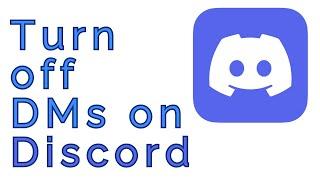 How to Disable Direct Messages on Discord | How To Turn off DMs on Discord