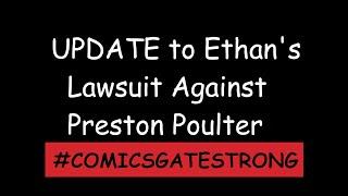 Update to Ethan's Lawsuit Against Preston Poulter