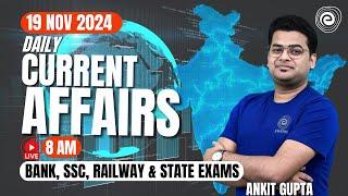 19 Nov 2024 Current Affairs | Daily Current Affairs | Current Affairs Today 2024 | CA by Ankit Gupta