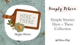 Product Share: Simple Stories Here + There Collection