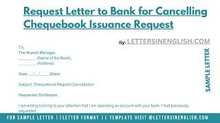 Request Letter To Bank For Cancelling Chequebook Issuance Request