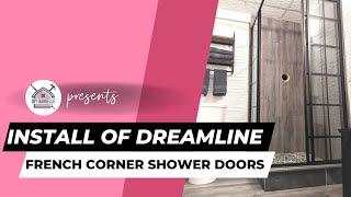 DreamLine French Corner Shower Door Installation