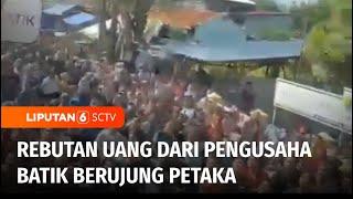 Tradisi Sebar Uang ke Warga yang Dilakukan Pengusaha Batik Berujung Petaka | Liputan 6