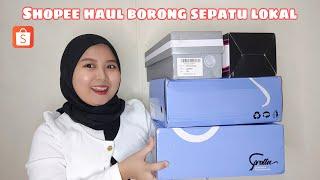 SHOPEE HAUL BORONG SEPATU LOKAL