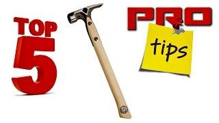 Claw Hammer Top 5 Pro Tips