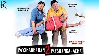 Payshanbadan payshanbagacha 2 (o'zbek film) | Пайшанбадан пайшанбагача 2 (узбекфильм)