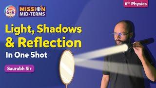 Light, Shadows and Reflection Class 6 Science One shot | BYJU'S - Class 6
