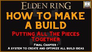 How To Make A Build | The Final Chapter | Elden Ring