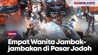 Heboh Empat Wanita Jambak-jambakan di Pasar Jodoh, Gulat Sampai Guling-gulingan di Tanah