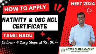 NEET 2024 - How to Apply for Nativity Certificate and OBC NCL Online - Who Should apply for Nativity