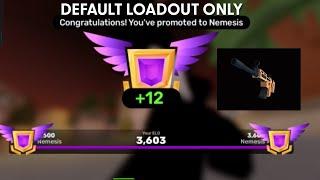 NEMESIS RANK WITH  DEFAULT LOADOUT