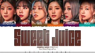 PURPLE KISS (퍼플키스) - 'Sweet Juice' Lyrics [Color Coded_Han_Rom_Eng]