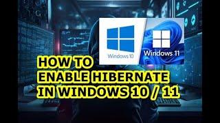 How to Enable Hibernate | Missing Hibernate | Add Hibernate | Easy Guide | Windows 10 / 11