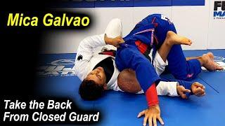 The Unstoppable Way To Take The Back From Closed Guard by Mica Galvao