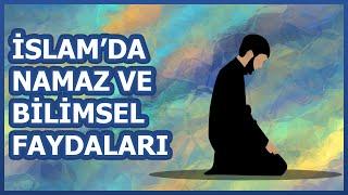 İslam'da namaz ve namazın bilimsel faydaları !