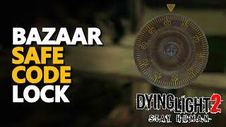 Safe Code Bazaar Dying Light 2 Lock