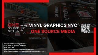 Vinyl graphics NYC - One Source Media Vinyl Wraps