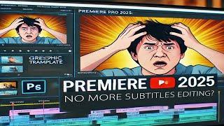 Premiere Pro 2025: No More Essential Graphics Panel for Subtitles?