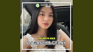 DJ Gasuka Gelay