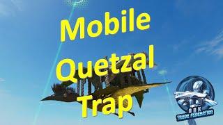 Mobile Quetzal Trap Ark: Survival Ascended
