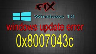 How to Fix Windows Update Error 0x8007043c IN WINDOWS 10/8/7 [ 2 BEST METHOD] 2020 Tutorial