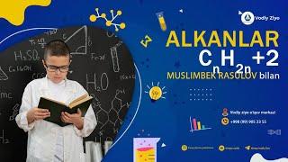 Alkanlar 2 qism Organik kimyo darsi