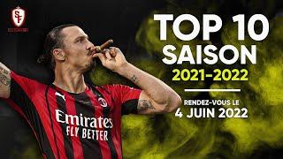 Les TOP 10 de la Saison 2021-2022 - Trailer