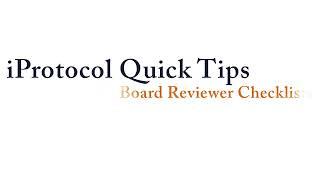 Using the Board Reviewer Checklist in iProtocol