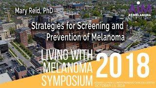 Strategies for Screening and Prevention of Melanoma