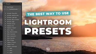 The Best Way to Use Lightroom Presets