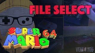 VGM #105: File Select (Super Mario 64) Chillwave Synth-Pop Cover