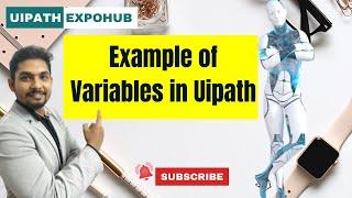 UiPath Tutorial | Example of Variables in Uipath