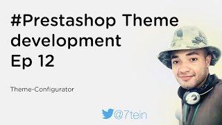 Create Prestashop Theme : Theme configurator | Check description