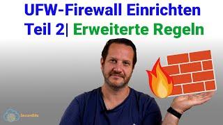 UFW-Firewall - Mehrere Ports, Portbereiche und Dienste freigeben | Teil 2| Uncomplicated Firewall