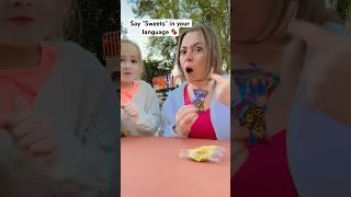 Say "Sweets" in your language  #funny #shorts #tiktok #fypシ #viral