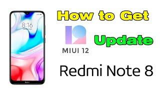 How to update MIUI 12 in Redmi Note 8 Get MIUI 12 Update