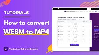 How to Convert WEBM to MP4 using Wondershare Online UniConverter