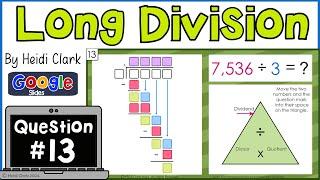 How to do Long Division Standard Algorithm - Digital Google Slides Lesson, 7,536/3 Question 13