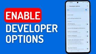 How to Enable Developer Options on Android (Samsung Galaxy S23)