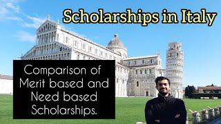 Free Education in Italy | Comparing Merit based and Need based Scholarships | Study in Italy