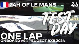 24H OF LE MANS one lap onboard PEUGEOT 9X8 2024 #94